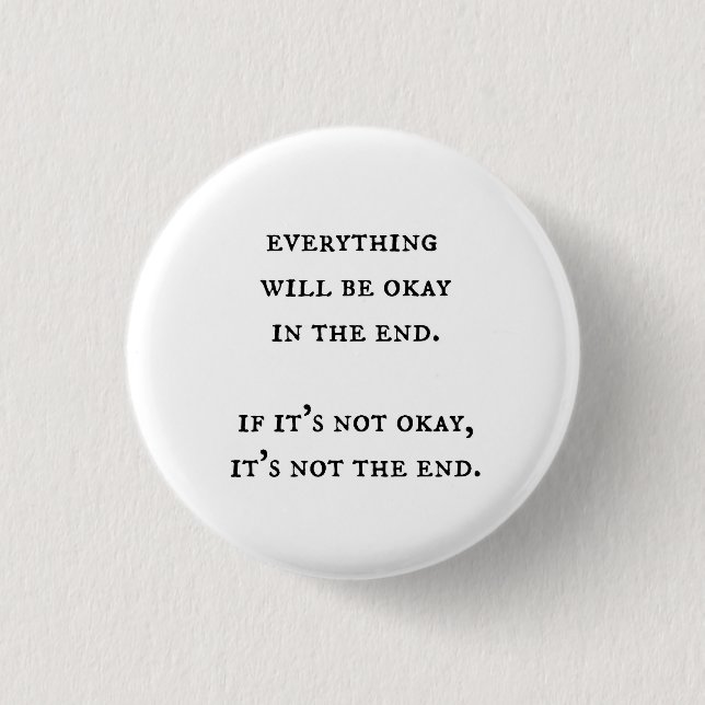 Everything will be OK Inspirational Button (Front)
