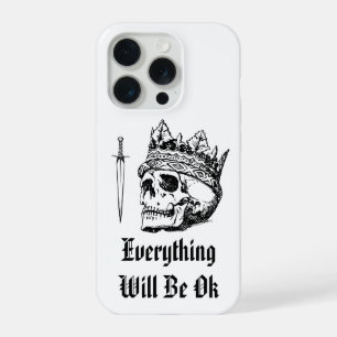 Everything Will Be OK iPhone 15 Pro Case