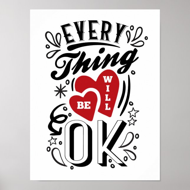 EveryThing Will Be OK - Love Hearts Quotes Poster (Front)