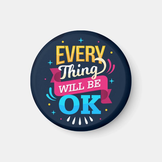 Everything will be OK  Magnet (Front)