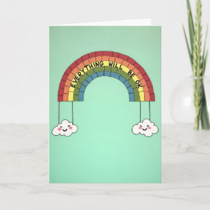 Everything Will Be Ok Rainbow Card