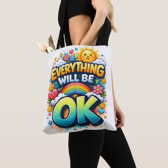 Everything Will Be OK Tote Bag (Close Up)