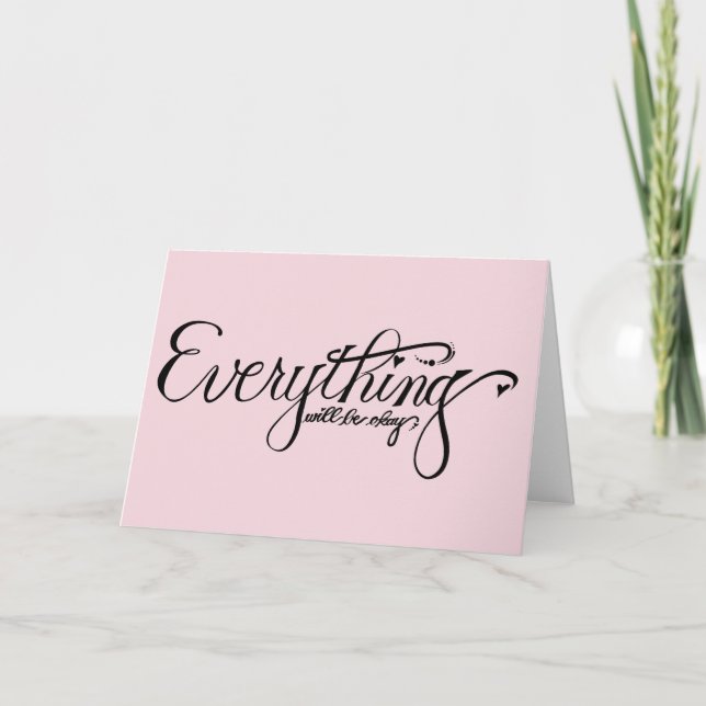 Everything Will Be Okay Greeting Card (Front)
