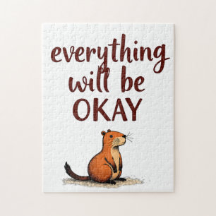Everything Will Be Okay Jigsaw Puzzle