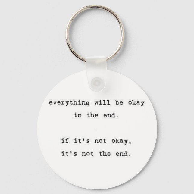 Everything Will be Okay Key Ring (Front)