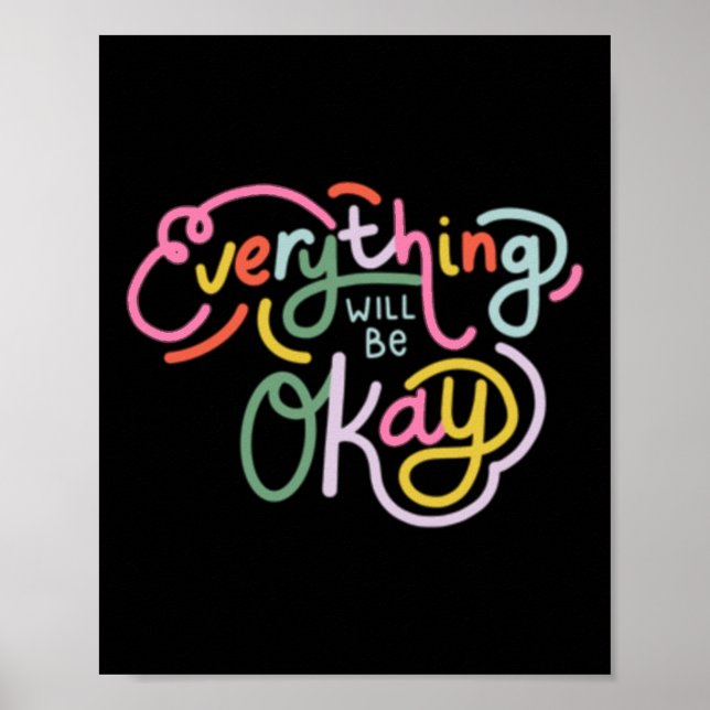Everything Will Be Okay Sticker  Poster (Front)