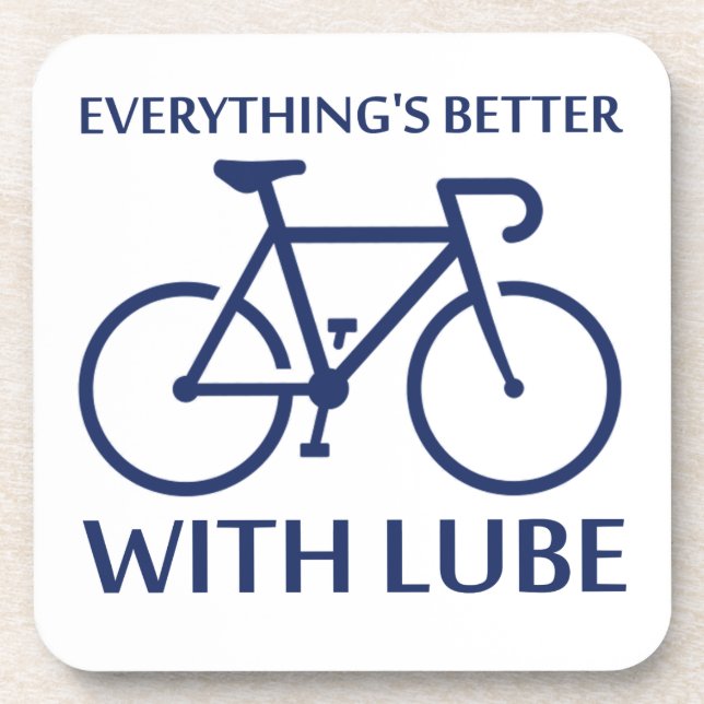 Everything's Better With Lube Coaster (Front)