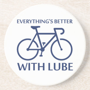 Everything's Better With Lube Coaster