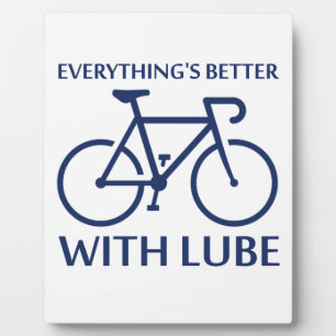 Everything's Better With Lube Plaque