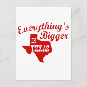 Everything's bigger in Texas State Shape Post Card