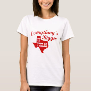 Everything's bigger in Texas State Shape Shirt