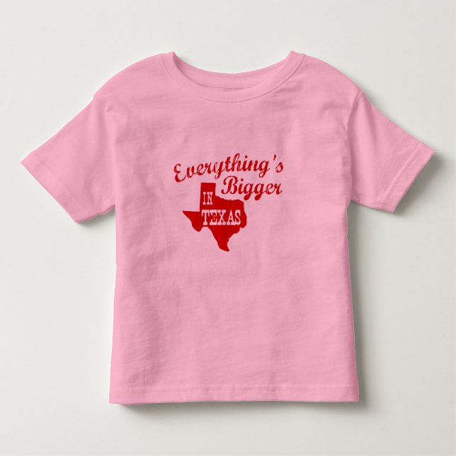 Everything's bigger in Texas State Shape Toddler T-Shirt (Front)