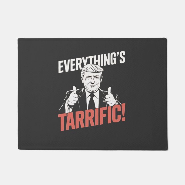 Everything's Tarrific Flipped Up Anti Tarrfis Doormat (Front)