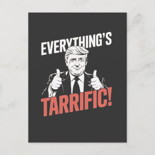 Everything's Tarrific Flipped Up Anti Tarrfis Invitation Postcard