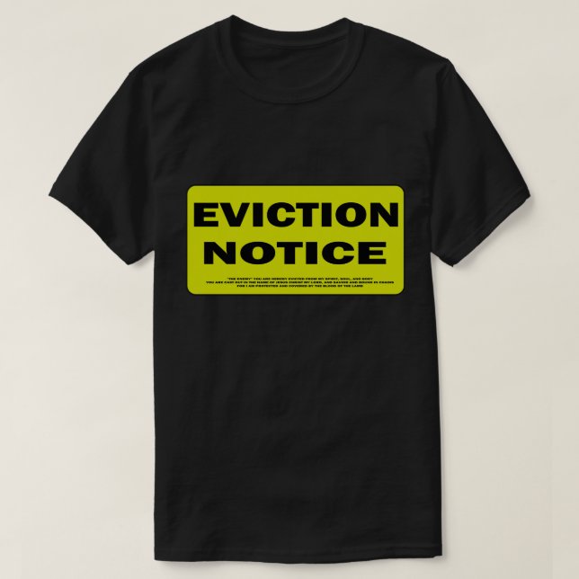 eviction notice for the enemy t T-Shirt (Design Front)