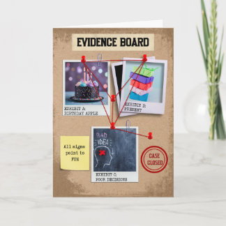 Evidence Board Funny Birthday Card – Cake, Present