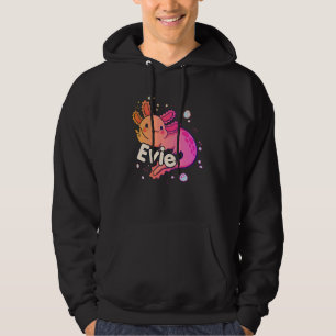 EVIE - Beautiful girl name with adorable AXOLOTL Hoodie