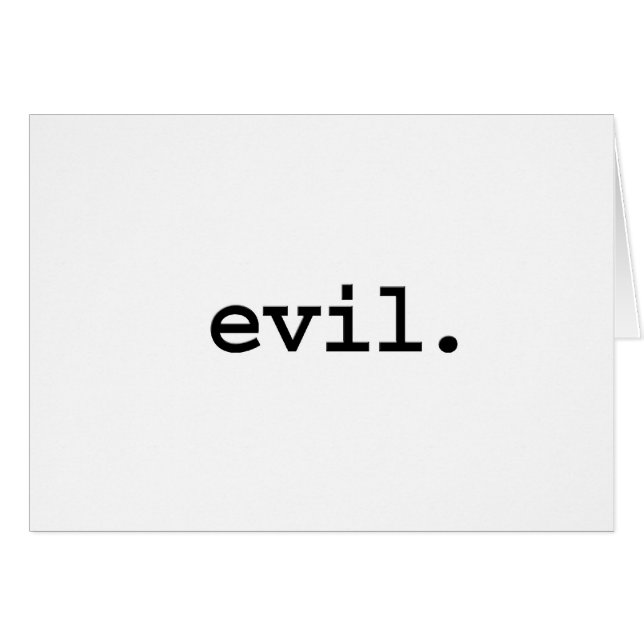 evil. (Front Horizontal)