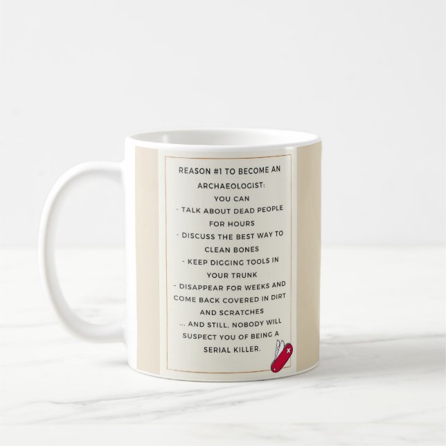 Evil archaeologist motivation coffee mug (Left)