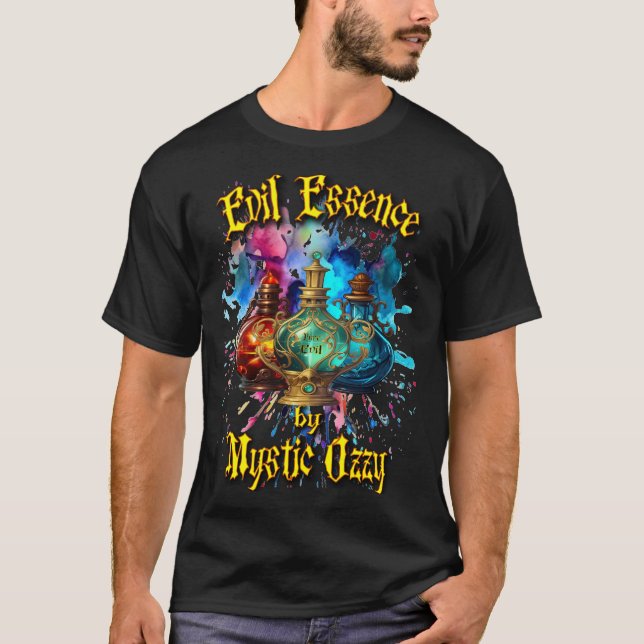 Evil Essence: Mystical Fragrances by Mystic Ozzy T-Shirt (Front)