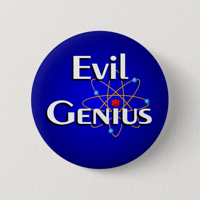 Evil Genius 6 Cm Round Badge (Front)
