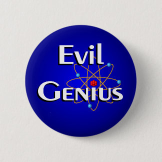 Evil Genius 6 Cm Round Badge