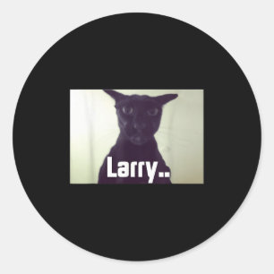 Evil Larry Meme Larry Cat Meme Cursed Memes Brainr Classic Round Sticker