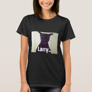 Evil Larry Meme Larry Cat Meme Cursed Memes Brainr T-Shirt