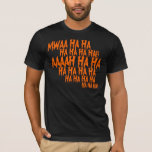 Evil Laugh Halloween T-shirt<br><div class="desc">What's Halloween without maniacal laughter?</div>