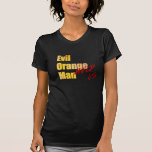 Evil Orange Man - Help!  T-Shirt