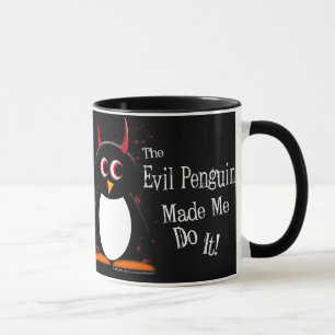 Evil Penguin Made Me Dark Mug
