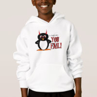 Evil Penguin says YOU FAIL hoodie for kids