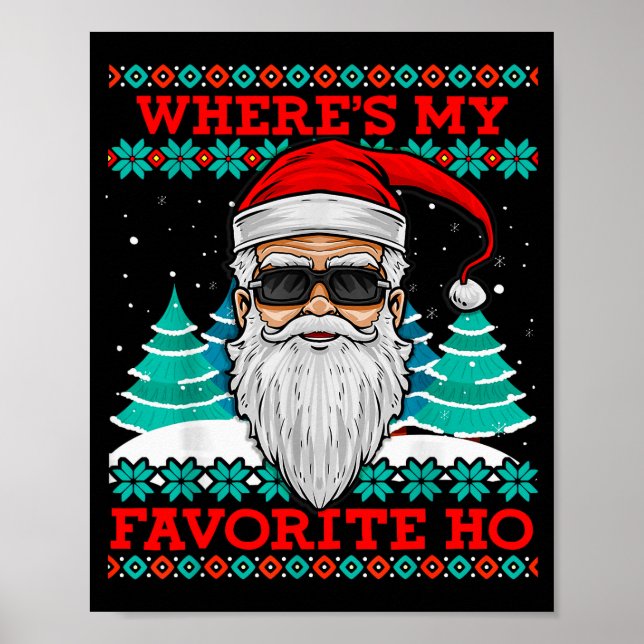 Evil Santa Where's My Favorite Ho Funny Ugly Chris Poster (Front)