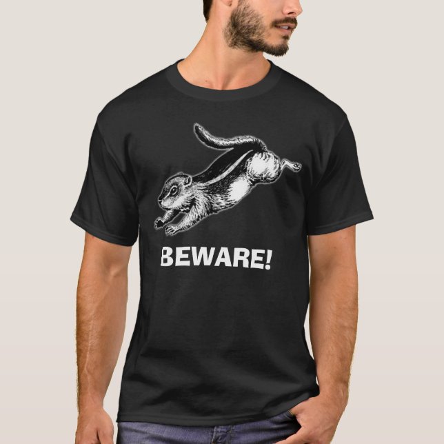 evil squirrel, BEWARE! T-Shirt (Front)