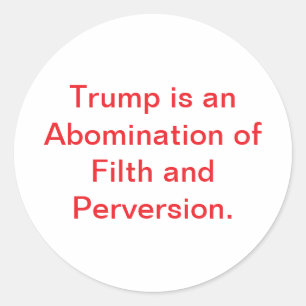 Evil Trump Filth Perversion Hankamer Artjunkhaus Classic Round Sticker