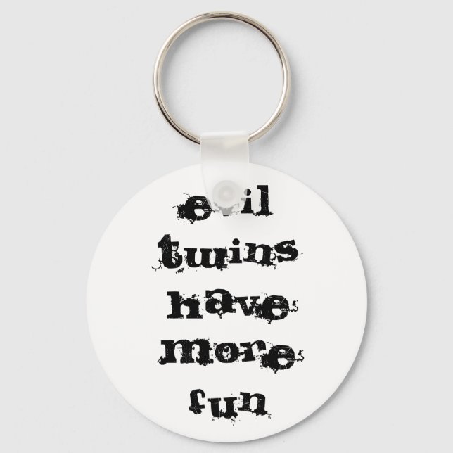 evil twins have more fun key ring (Front)