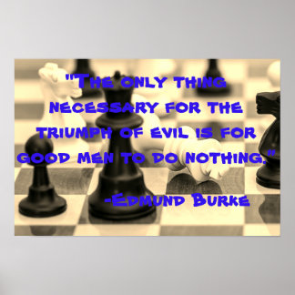 Evil vs Good Men Edmund Burke Quote Poster