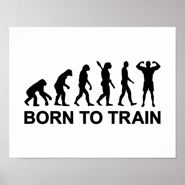 Evolution Bodybuilding born to train Poster (Front)