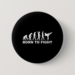 Evolution born to fight Karate 6 Cm Round Badge