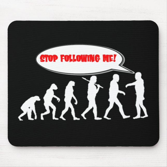 Evolution / Creation Stop Following Me Mouse Pad (Front)