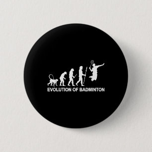 Evolution Of Badminton 6 Cm Round Badge