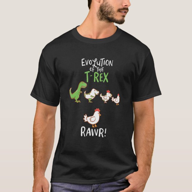 Evolution Of The T-Rex - RAWR! - Funny Chicken T-R T-Shirt (Front)
