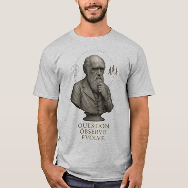 EVOLUTION OF THOUGHT – Question. Observe. Evolve. T-Shirt (Front)