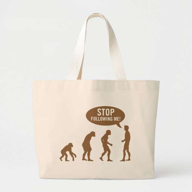evolution - stop following me! large tote bag (Front)