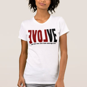 Evolve with LOVE T-Shirt