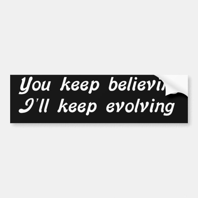 Evolving Bumper Sticker (Front)