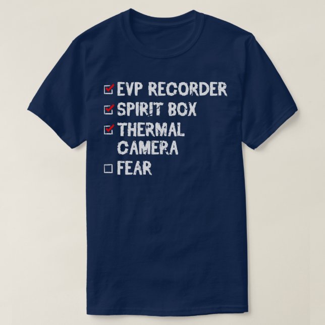 Evp Recorder Ghost Hunting Equipment Investigator T-Shirt (Design Front)