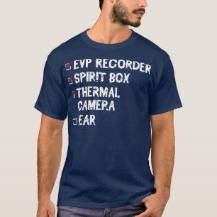 Evp Recorder Ghost Hunting Equipment Investigator T-Shirt