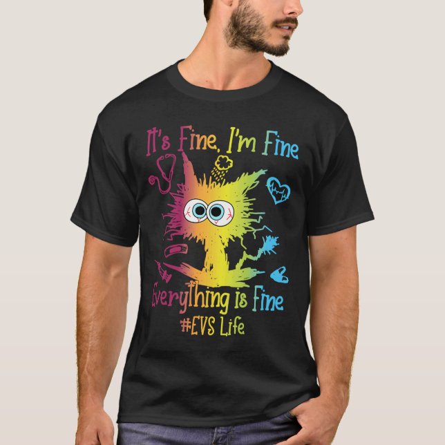 EVS Life Everything Is Fine Colourful T-Shirt (Front)