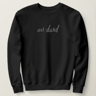 Ew, David Sweatshirt